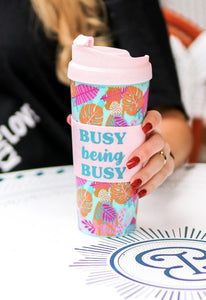 BUSY BEING BUSY To Go Cup