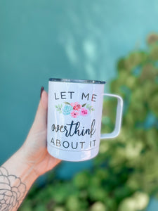Overthink Travel Mug
